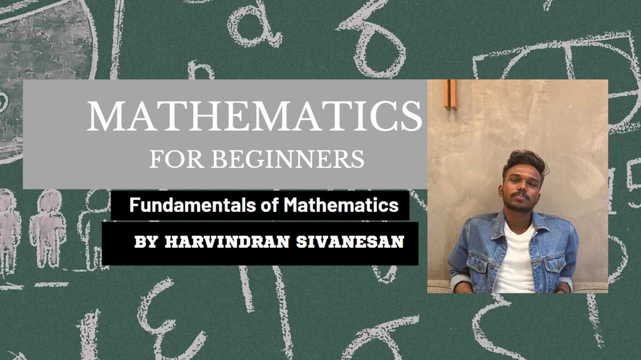 MATHEMATICS FOR BEGINNERS