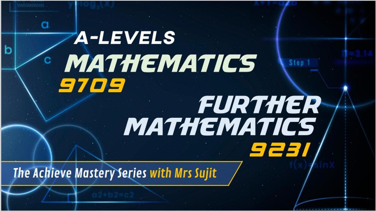 Further Mathematics and Mathematics (9231/9709)